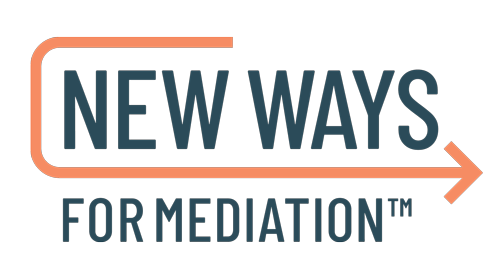 New Ways For Mediation™