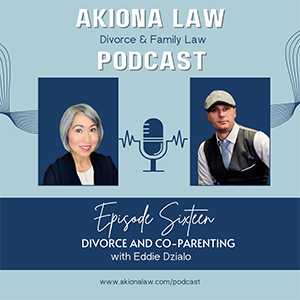 Akiona Law Divorce & Family Law Podcast Episode Sixteen